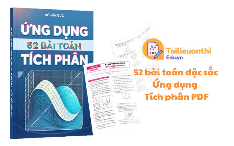 52 bài toán đặc sắc Ứng dụng Tích phân PDF Thầy Đỗ Văn Đức